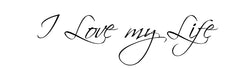 I Love My Life